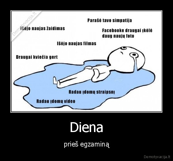 Diena - prieš egzaminą