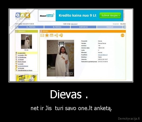 Dievas .  -  net ir Jis  turi savo one.lt anketą.