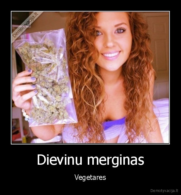 Dievinu merginas - Vegetares