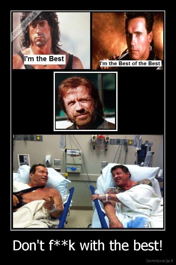 Don't f**k with the best! - 