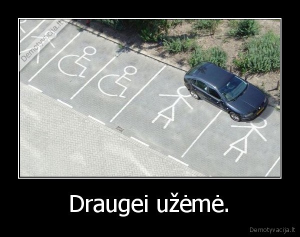 Draugei užėmė. - 