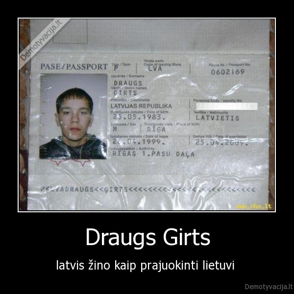 Draugs Girts - latvis žino kaip prajuokinti lietuvi 