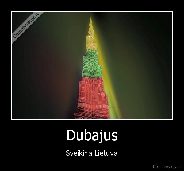 Dubajus - Sveikina Lietuvą