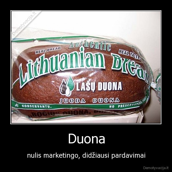 Duona - nulis marketingo, didžiausi pardavimai