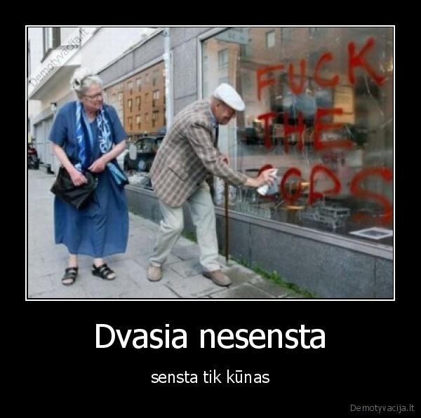 Dvasia nesensta - sensta tik kūnas