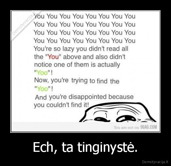 Ech, ta tinginystė. - 