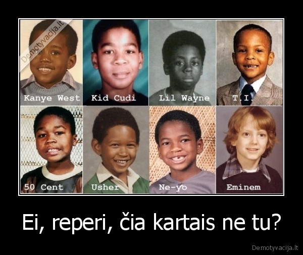 Ei, reperi, čia kartais ne tu? - 