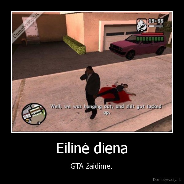 Eilinė diena - GTA žaidime.