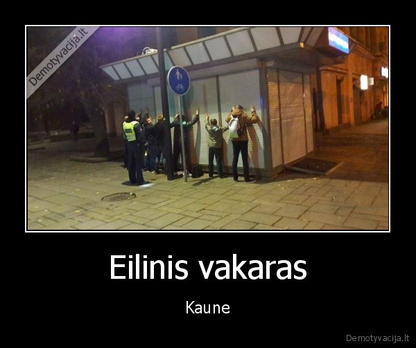 Eilinis vakaras - Kaune