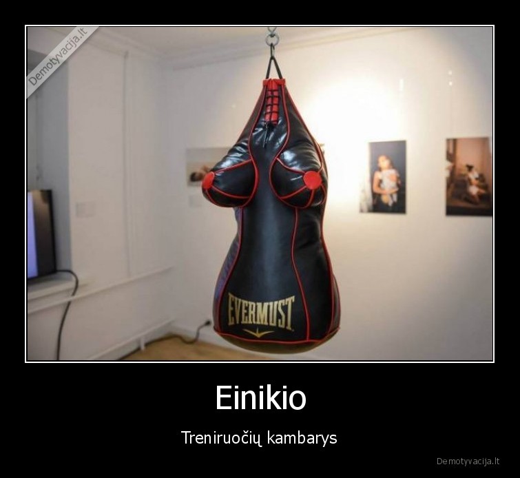 Einikio - Treniruočių kambarys