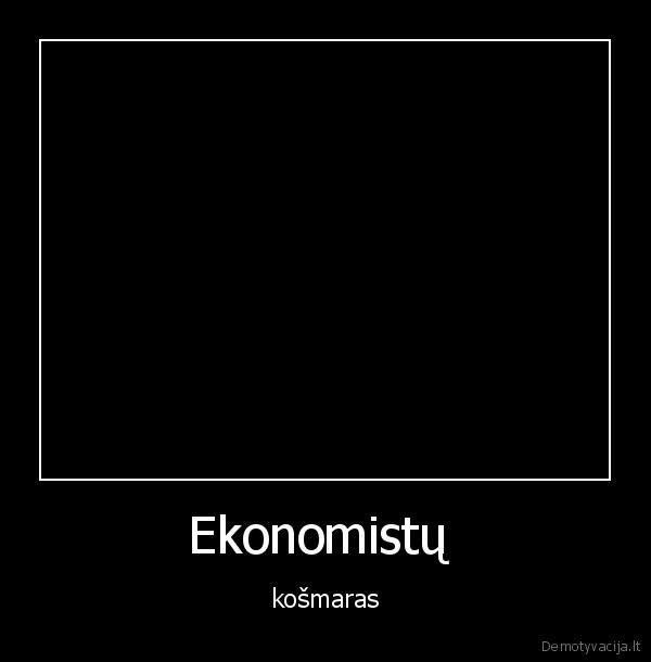 Ekonomistų  - košmaras