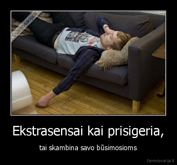 Ekstrasensai kai prisigeria, - tai skambina savo būsimosioms