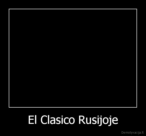 El Clasico Rusijoje - 