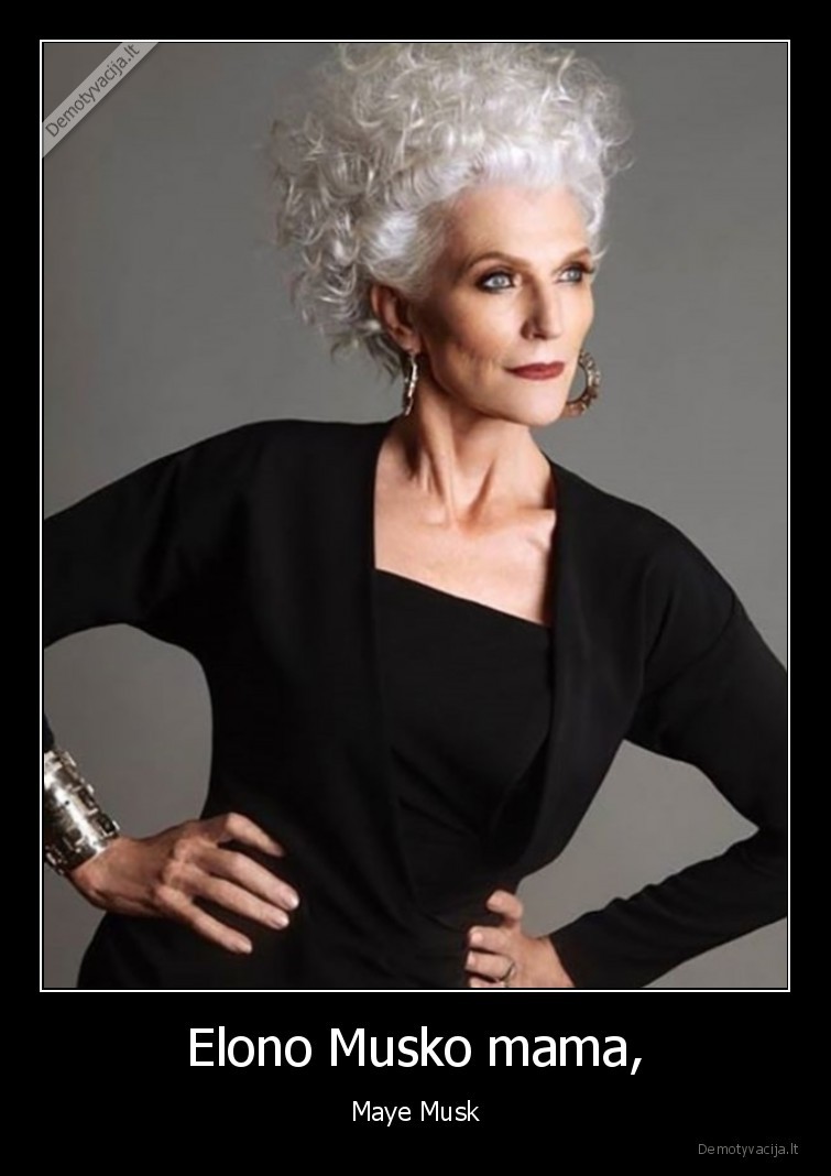 Elono Musko mama, - Maye Musk