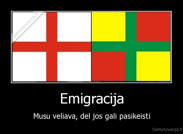 Emigracija - Musu veliava, del jos gali pasikeisti