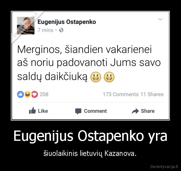 Eugenijus Ostapenko yra - šiuolaikinis lietuvių Kazanova.