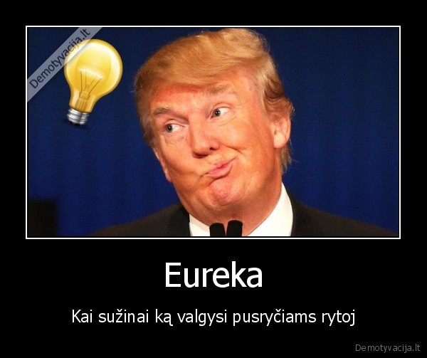 Eureka - Kai sužinai ką valgysi pusryčiams rytoj