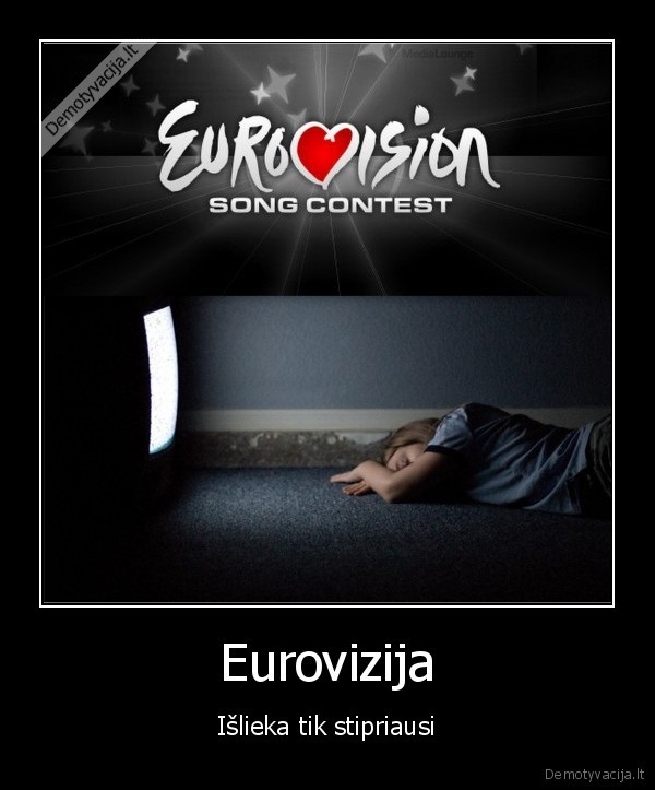 Eurovizija - Išlieka tik stipriausi