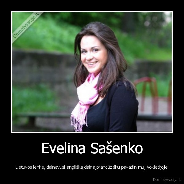 Evelina Sašenko - Lietuvos lenkė, dainavusi anglišką dainą prancūzišku pavadinimu, Vokietijoje