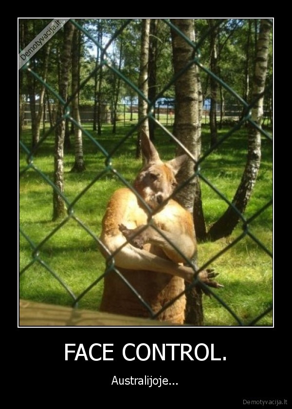 FACE CONTROL. - Australijoje...