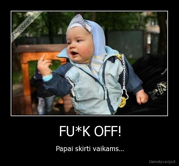 FU*K OFF! - Papai skirti vaikams...