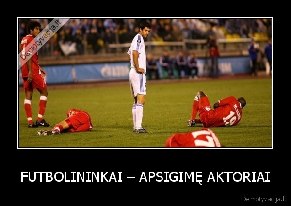FUTBOLININKAI – APSIGIMĘ AKTORIAI - 