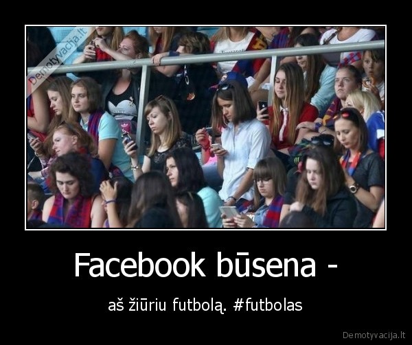 Facebook būsena - - aš žiūriu futbolą. #futbolas