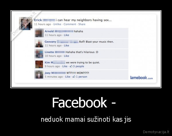 Facebook -  - neduok mamai sužinoti kas jis