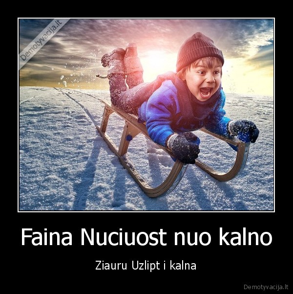 Faina Nuciuost nuo kalno - Ziauru Uzlipt i kalna