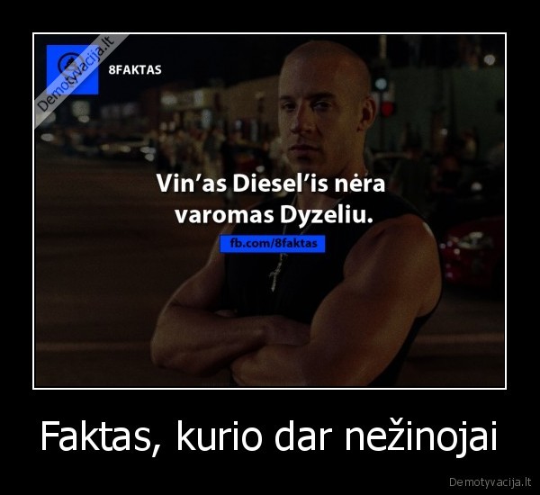 Faktas, kurio dar nežinojai - 