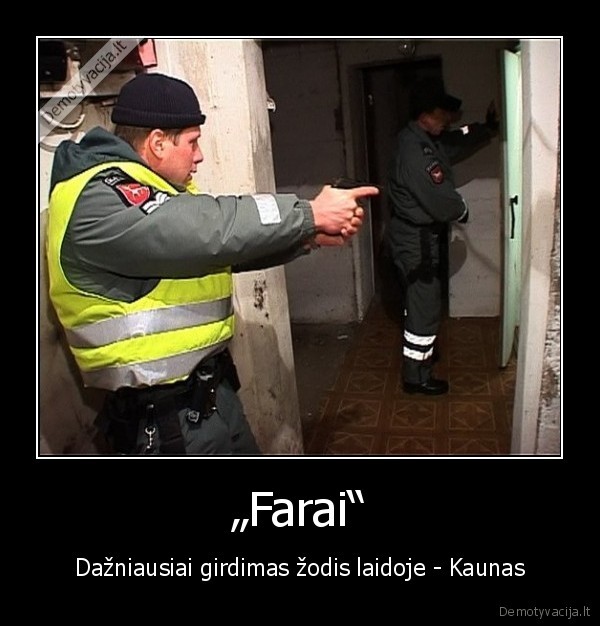 „Farai“ - Dažniausiai girdimas žodis laidoje - Kaunas