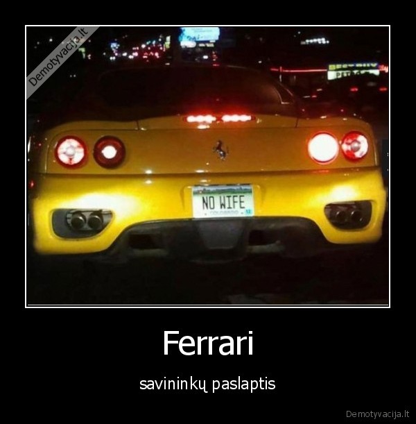 Ferrari - savininkų paslaptis