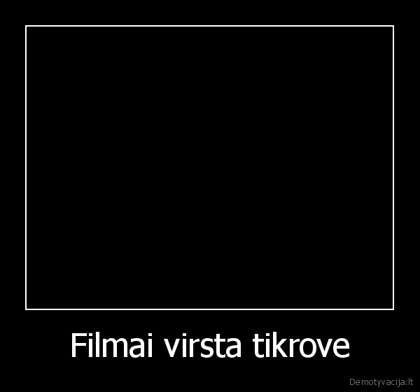 Filmai virsta tikrove