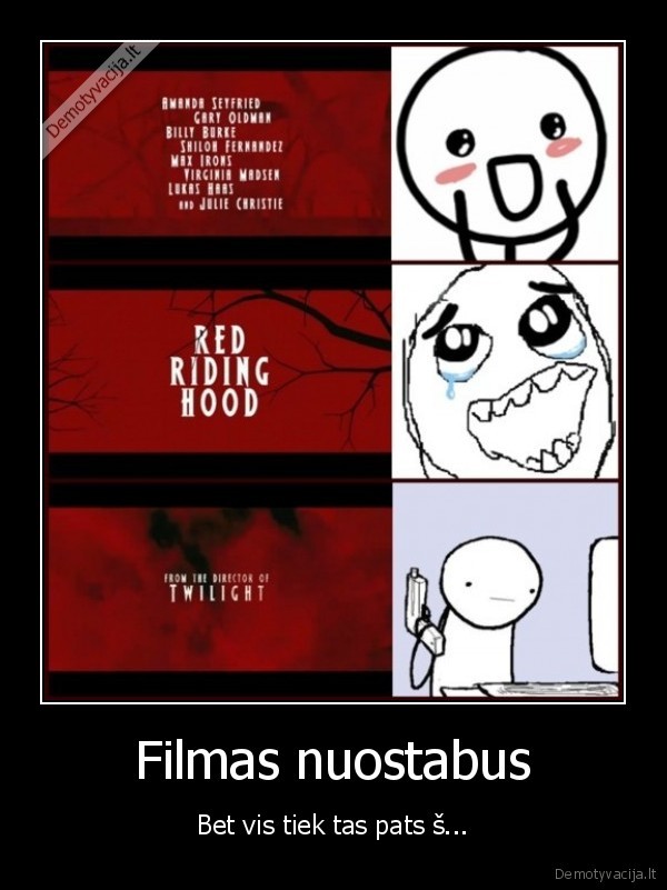 Filmas nuostabus - Bet vis tiek tas pats š...