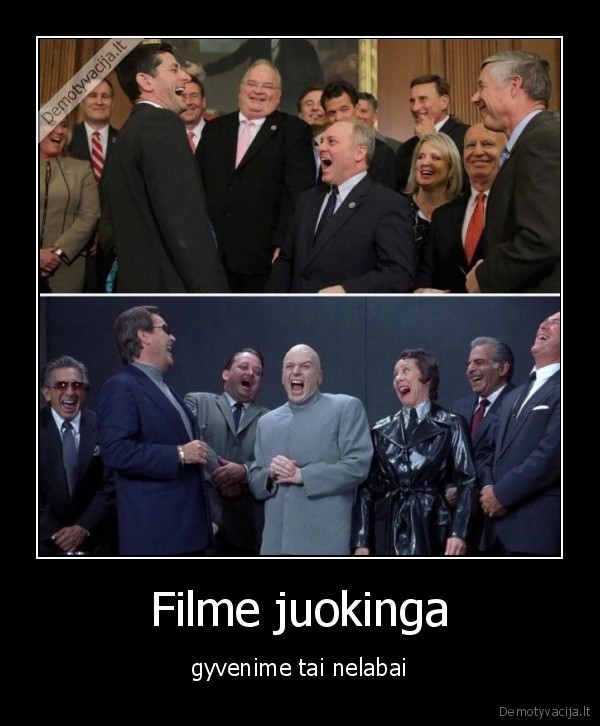 Filme juokinga - gyvenime tai nelabai