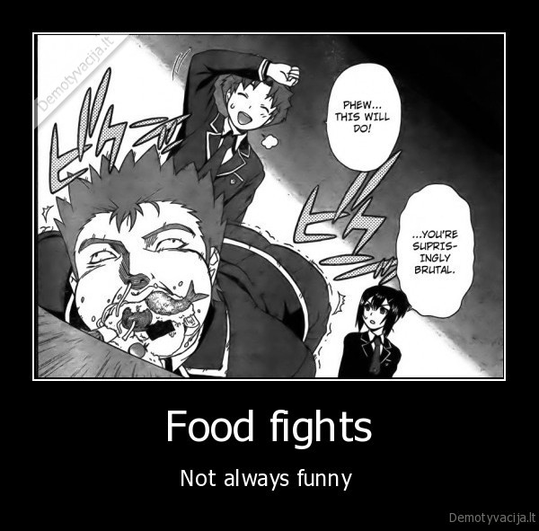 Food fights - Not always funny 