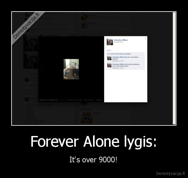 Forever Alone lygis: - It's over 9000!