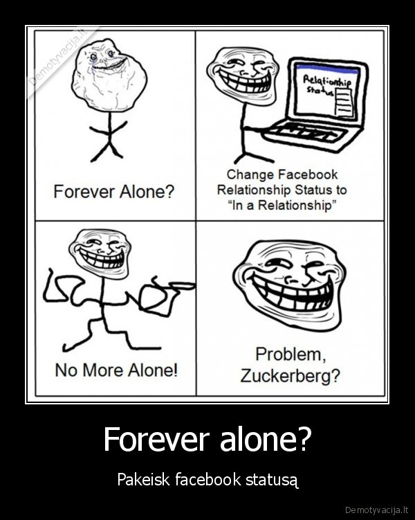 Forever alone? - Pakeisk facebook statusą