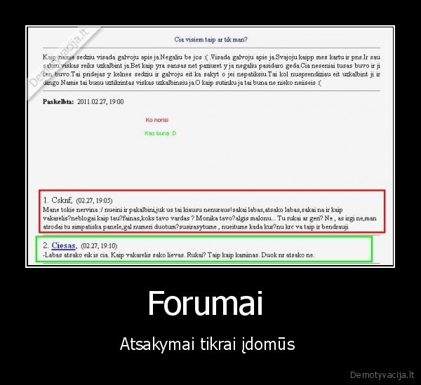 Forumai  - Atsakymai tikrai įdomūs 