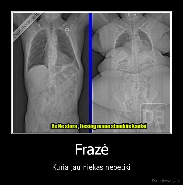 Frazė - Kuria jau niekas nebetiki