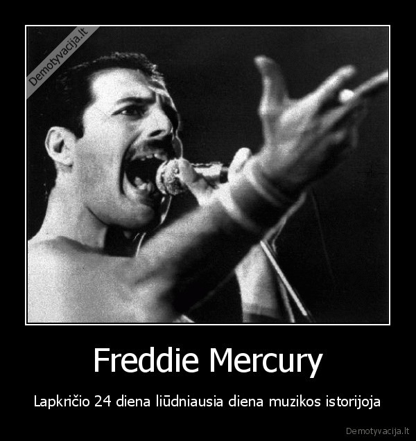 Freddie Mercury - Lapkričio 24 diena liūdniausia diena muzikos istorijoja