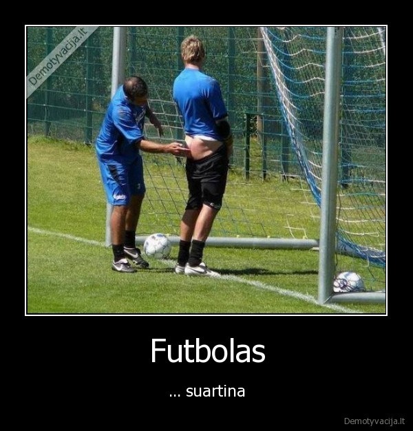 Futbolas - ... suartina