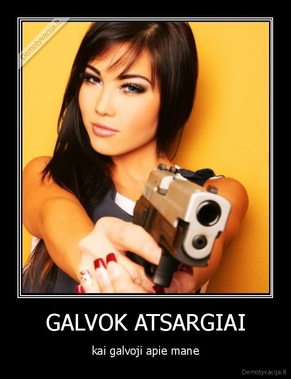 GALVOK ATSARGIAI - kai galvoji apie mane