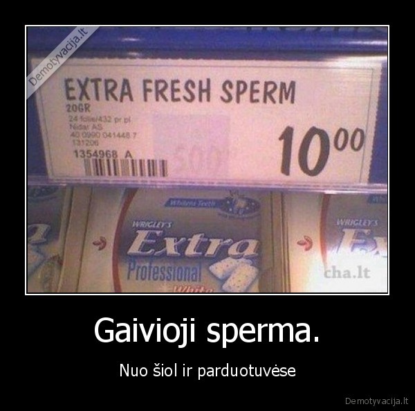 Gaivioji sperma. - Nuo šiol ir parduotuvėse