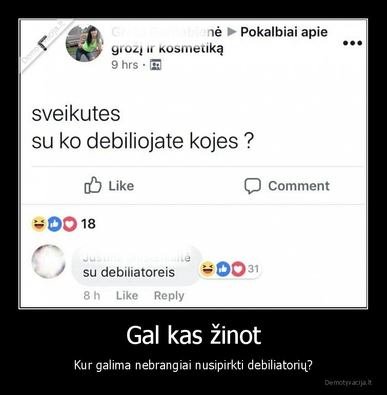 Gal kas žinot - Kur galima nebrangiai nusipirkti debiliatorių?