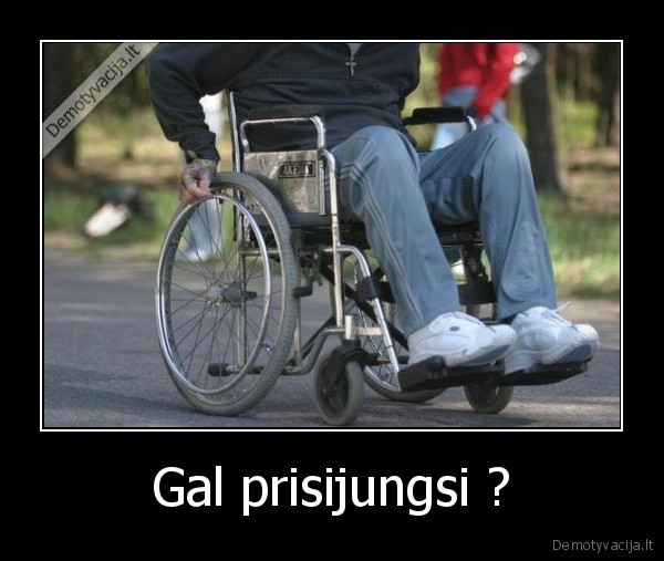 Gal prisijungsi ? - 