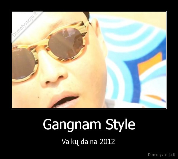 Gangnam Style - Vaikų daina 2012