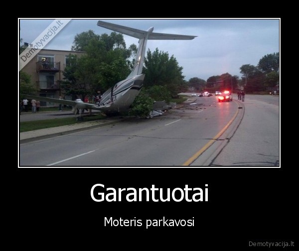 Garantuotai - Moteris parkavosi