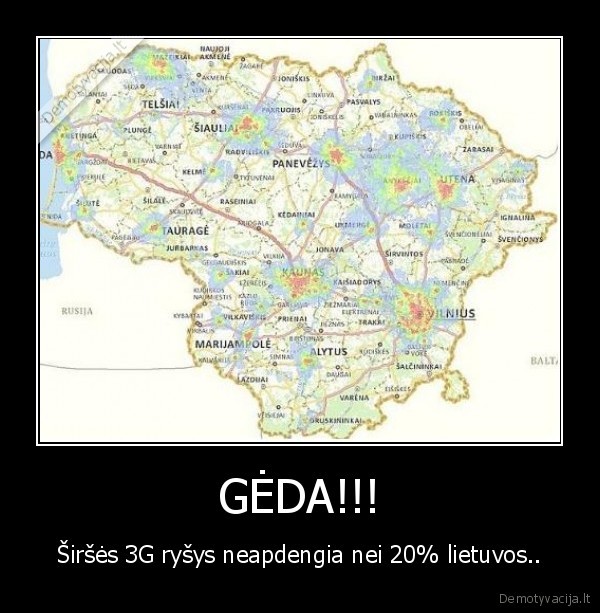 GĖDA!!! - Širšės 3G ryšys neapdengia nei 20% lietuvos..