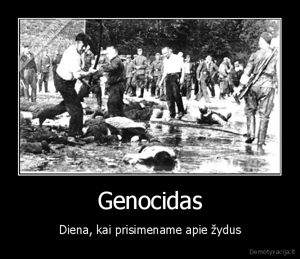 Genocidas - Diena, kai prisimename apie žydus